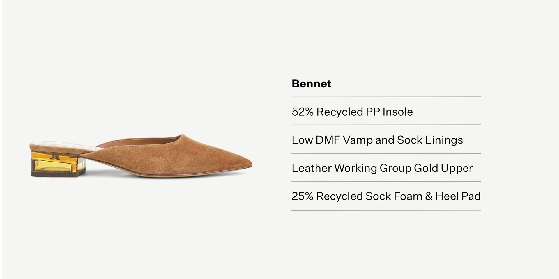 52% recycled PP insole, low DMF vamp and sock linings, leather working group gold upper, 25% recycled sock foam & heel pad. 