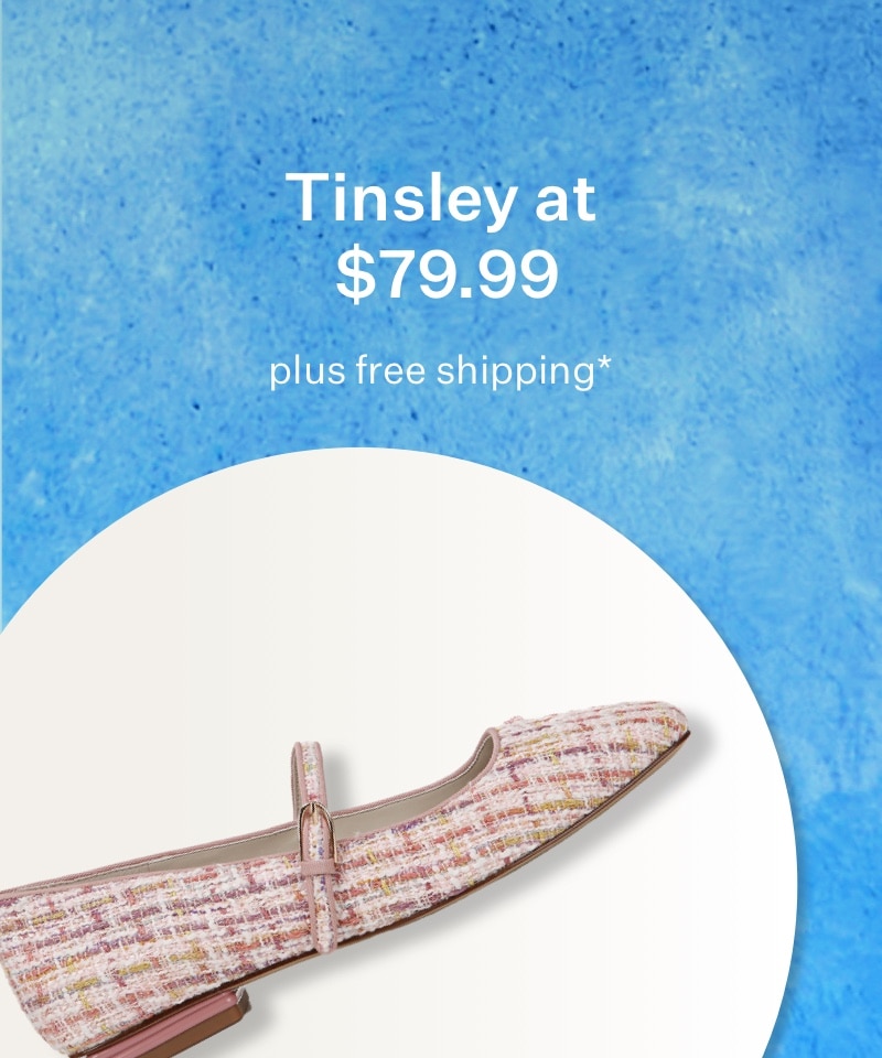 Tinsley at $79.99