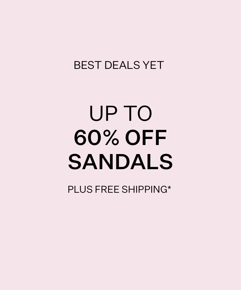 Up to 60% Off Sandals + Free Shipping